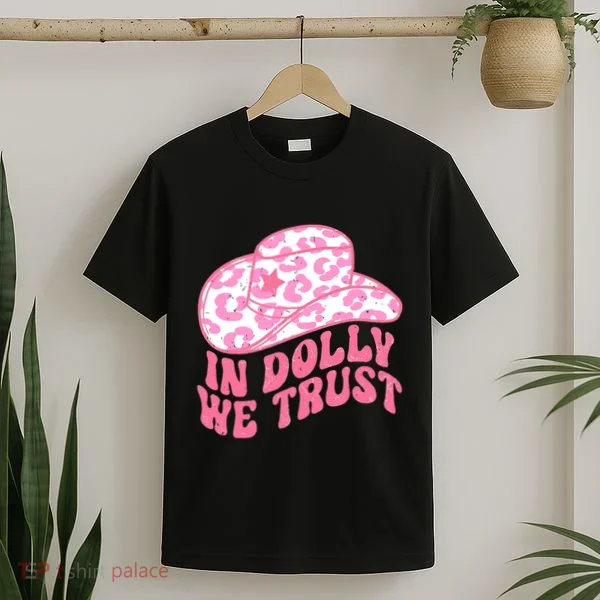 In Dolly We Trust T-Shirt