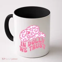 In Dolly We Trust Coffee Mug thumb 0