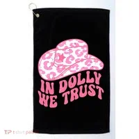 In Dolly We Trust Golf Towel thumb 0