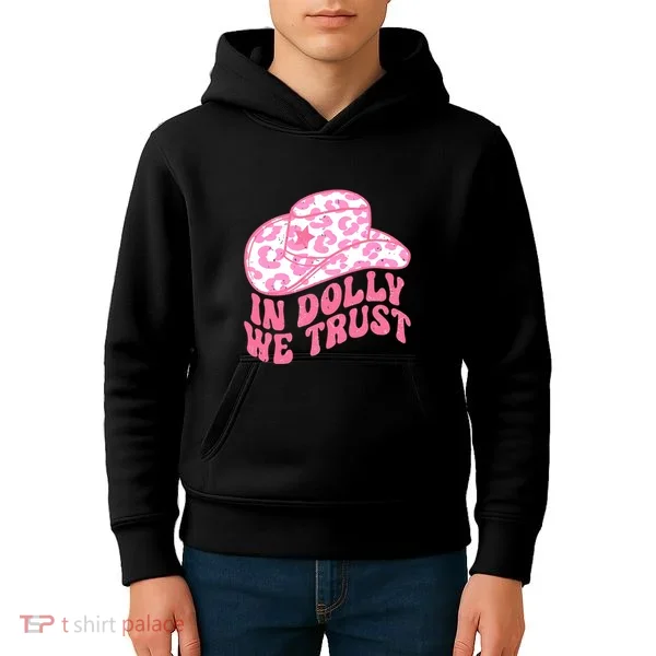 In Dolly We Trust Kids Hoodie