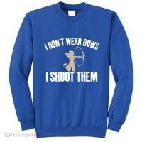 I Dont Wear Bows I Shoot Them Bowhunting Archery Gift Sweatshirt thumb 0