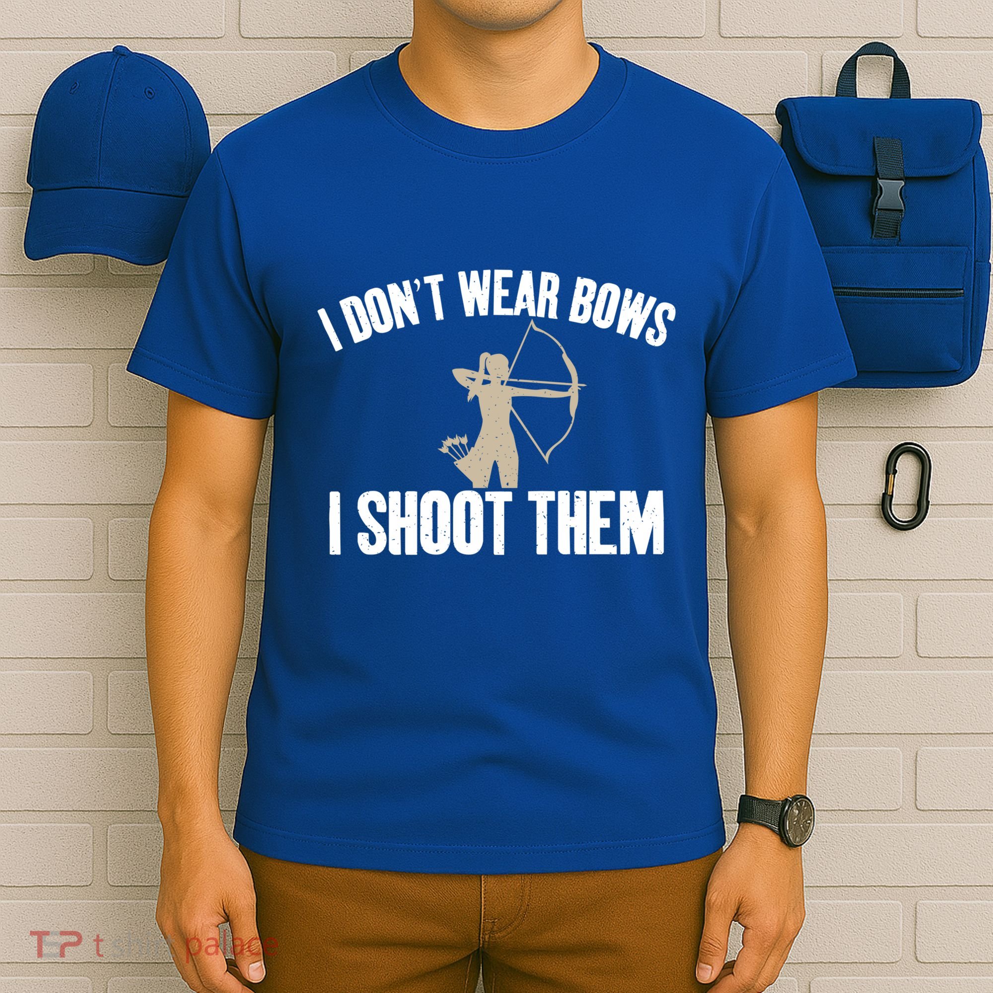 I Dont Wear Bows I Shoot Them Bowhunting Archery Gift T-Shirt