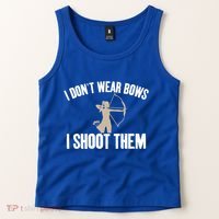 I Dont Wear Bows I Shoot Them Bowhunting Archery Gift Tank Top thumb 2