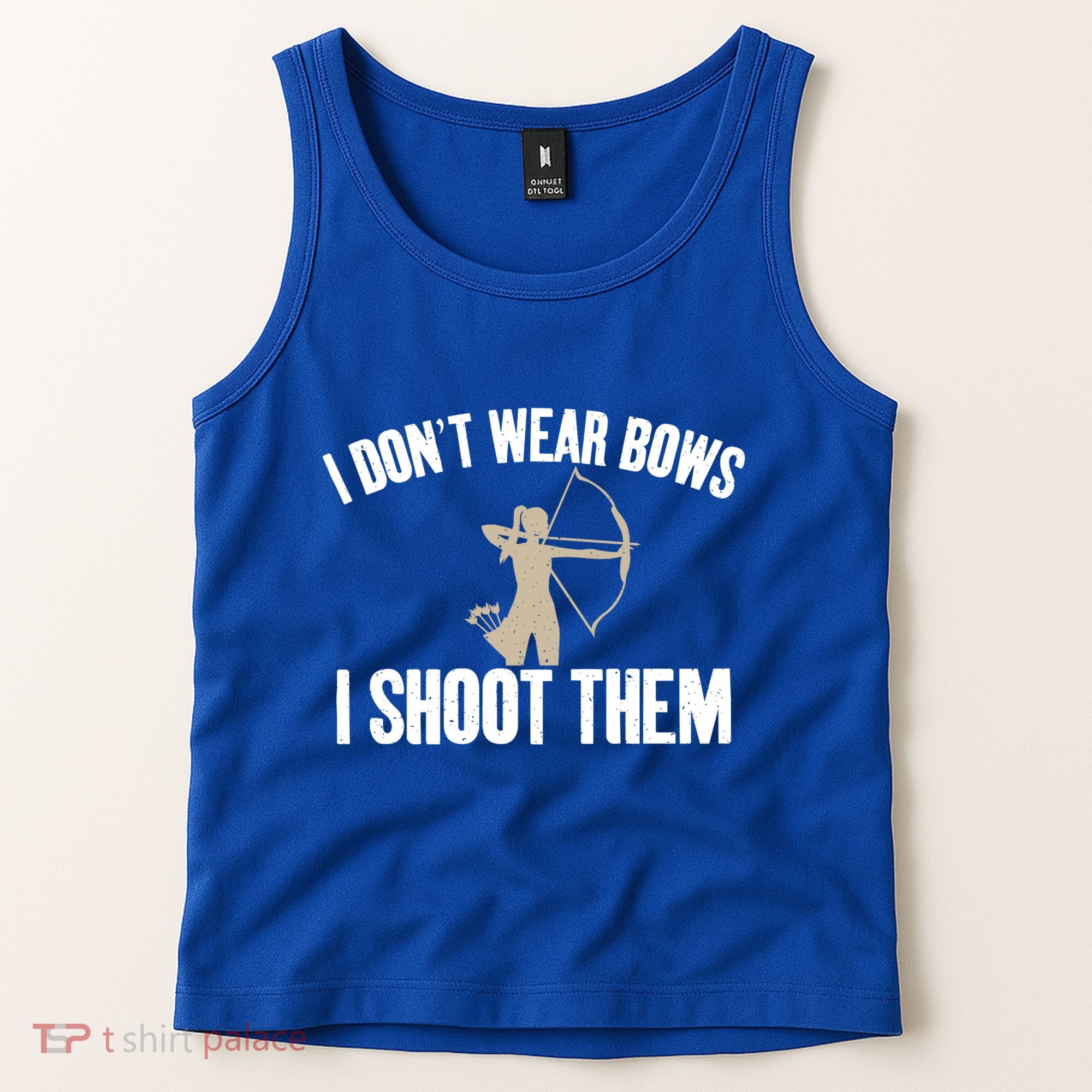 I Dont Wear Bows I Shoot Them Bowhunting Archery Gift Tank Top