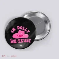 In Dolly We Trust Pink Hat Button thumb 0