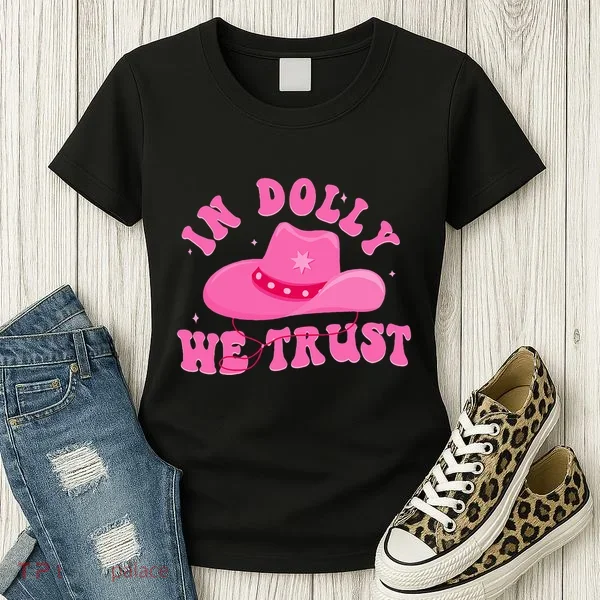 In Dolly We Trust Pink Hat Women's T-Shirt