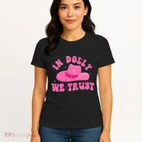 In Dolly We Trust Pink Hat Women's T-Shirt thumb 4