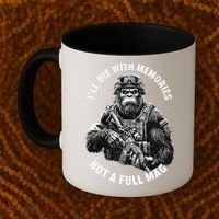 Ill Die With Memories Not A Full Mag Funny Bigfoot Coffee Mug thumb 2