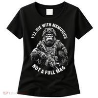 Ill Die With Memories Not A Full Mag Funny Bigfoot Women's T-Shirt thumb 0