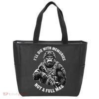 Ill Die With Memories Not A Full Mag Funny Bigfoot Tote Bag thumb 0