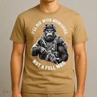 Ill Die With Memories Not A Full Mag Funny Bigfoot T-Shirt thumb 3