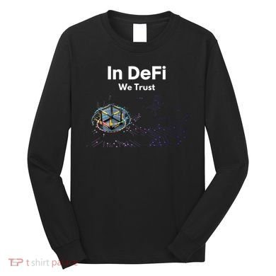 In DeFi We Trust Cryptocurrency Bitcoin Ethereum Blockchain Long Sleeve Shirt