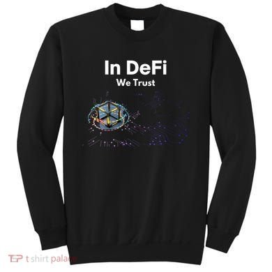 In DeFi We Trust Cryptocurrency Bitcoin Ethereum Blockchain Sweatshirt
