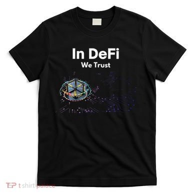 In DeFi We Trust Cryptocurrency Bitcoin Ethereum Blockchain T-Shirt