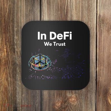 In DeFi We Trust Cryptocurrency Bitcoin Ethereum Blockchain Coaster