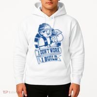 I Don't Work I Build Construction Worker Hoodie thumb 2