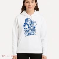 I Don't Work I Build Construction Worker Hoodie thumb 5