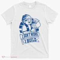 I Don't Work I Build Construction Worker T-Shirt thumb 0