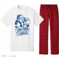 I Don't Work I Build Construction Worker Pajama Set thumb 0