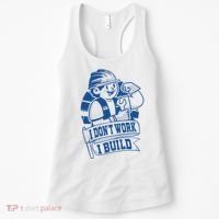 I Don't Work I Build Construction Worker Women's Tank Top thumb 0