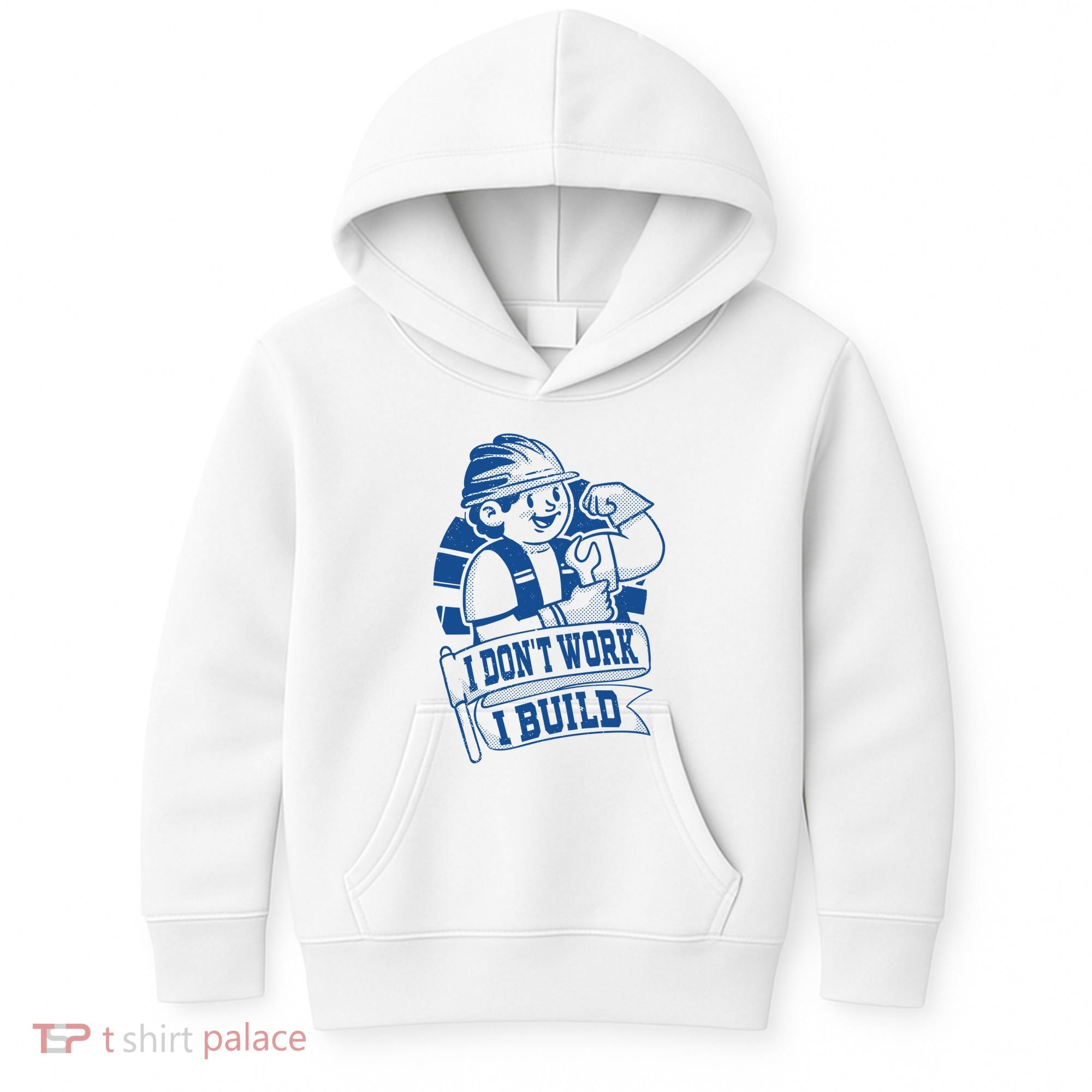 I Don't Work I Build Construction Worker Kids Hoodie