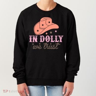 In Dolly We Trust Pink Western Hat Women's Sweatshirt