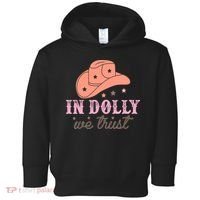 In Dolly We Trust Pink Western Hat Toddler Hoodie thumb 0