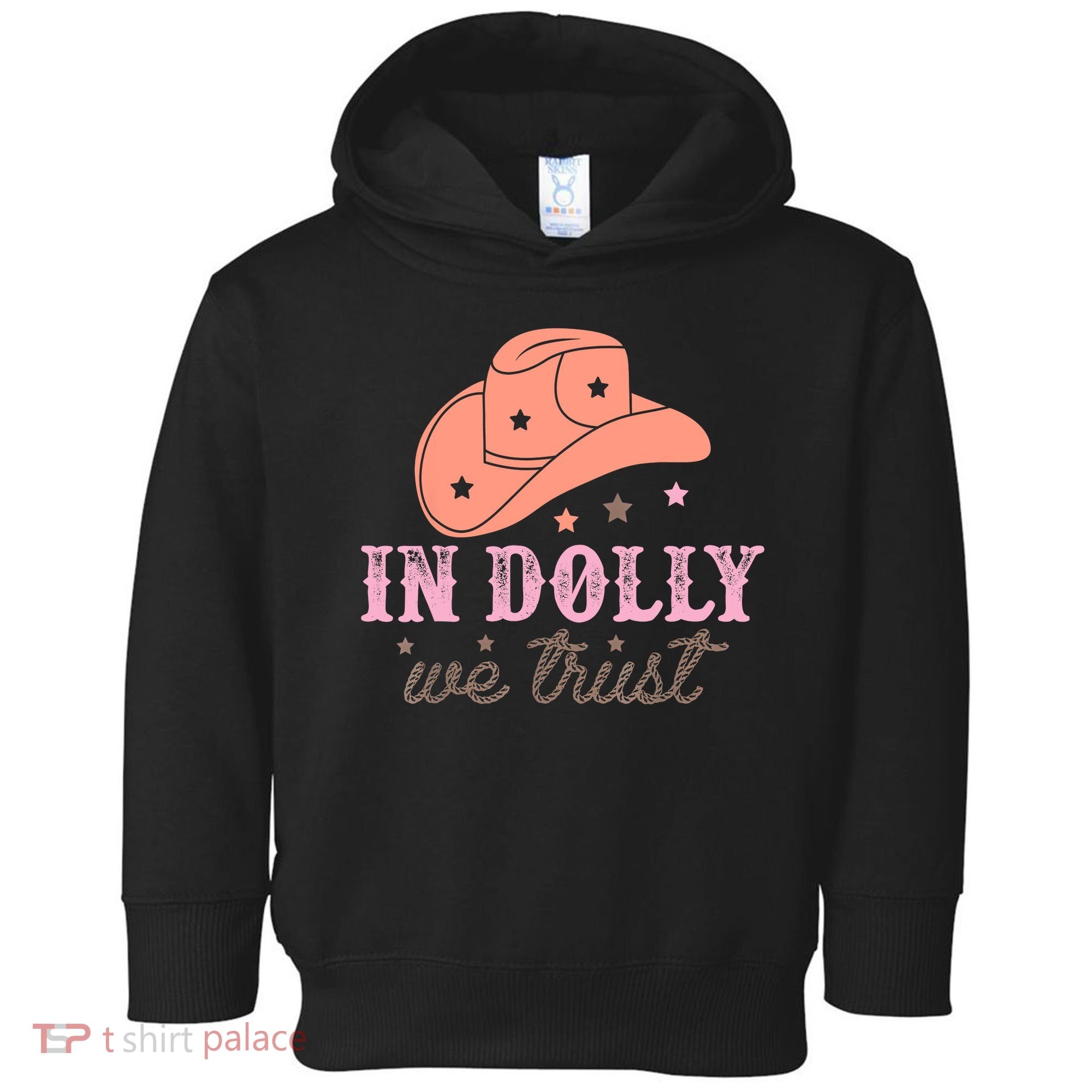 In Dolly We Trust Pink Western Hat Toddler Hoodie