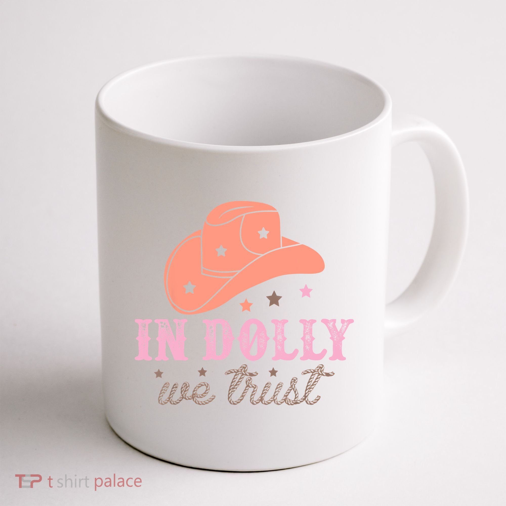 In Dolly We Trust Pink Western Hat Coffee Mug