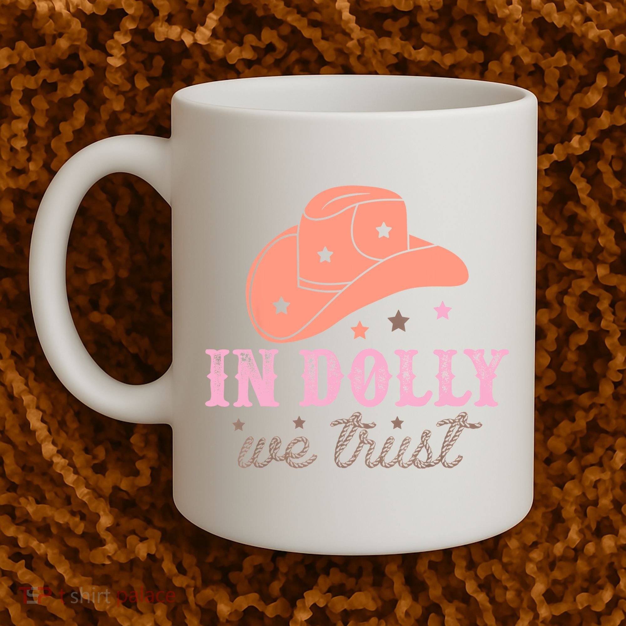 In Dolly We Trust Pink Western Hat Coffee Mug