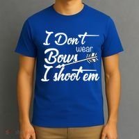 I Don't Wear Bows I Shoot Them Archery Girl T-Shirt thumb 3