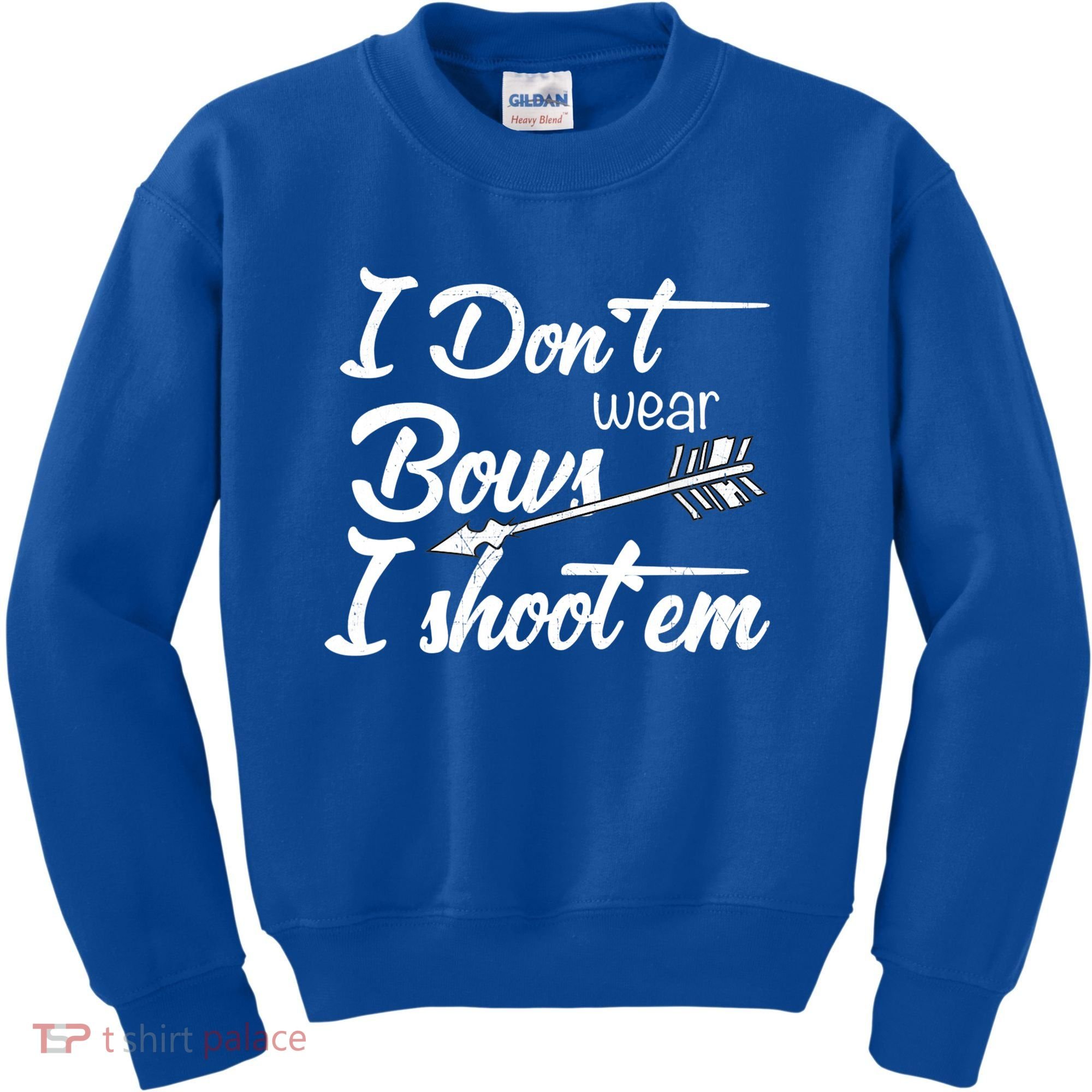 I Don't Wear Bows I Shoot Them Archery Girl Kids Sweatshirt