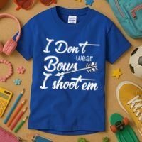 I Don't Wear Bows I Shoot Them Archery Girl Kids T-Shirt thumb 3
