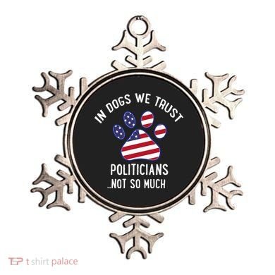 In Dogs We Trust Politicians Not So Much Ornament