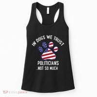 In Dogs We Trust Politicians Not So Much Women's Tank Top thumb 0