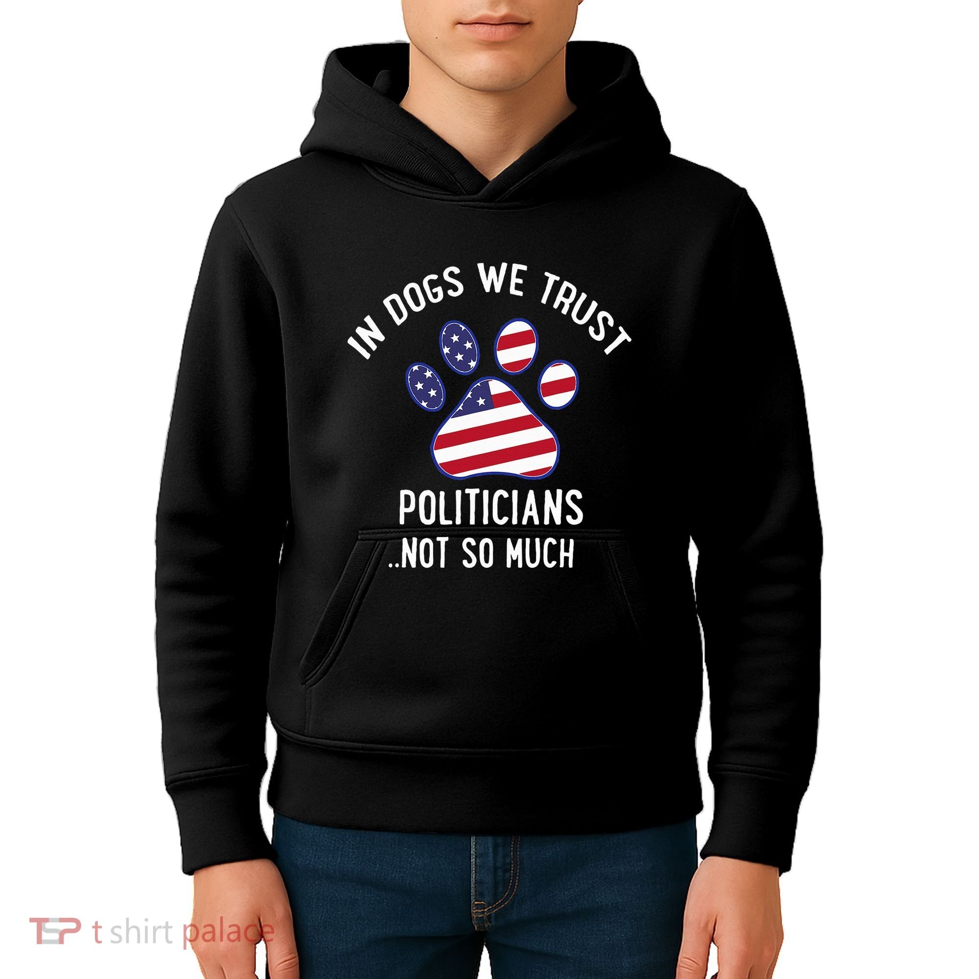 In Dogs We Trust Politicians Not So Much Kids Hoodie