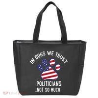 In Dogs We Trust Politicians Not So Much Tote Bag thumb 0