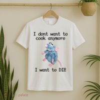 I Don't Want To Cook Anymore I Want To DIE Rat Meme T-Shirt thumb 2