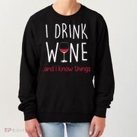 I Drink Wine And I Know Things Women's Sweatshirt thumb 0