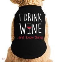 I Drink Wine And I Know Things Doggie Tank thumb 0