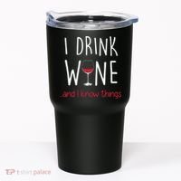 I Drink Wine And I Know Things Tumbler thumb 0
