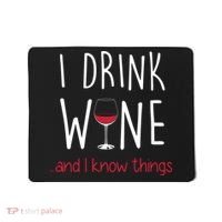 I Drink Wine And I Know Things Mousepad thumb 0