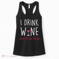 I Drink Wine And I Know Things Women's Tank Top thumb 0