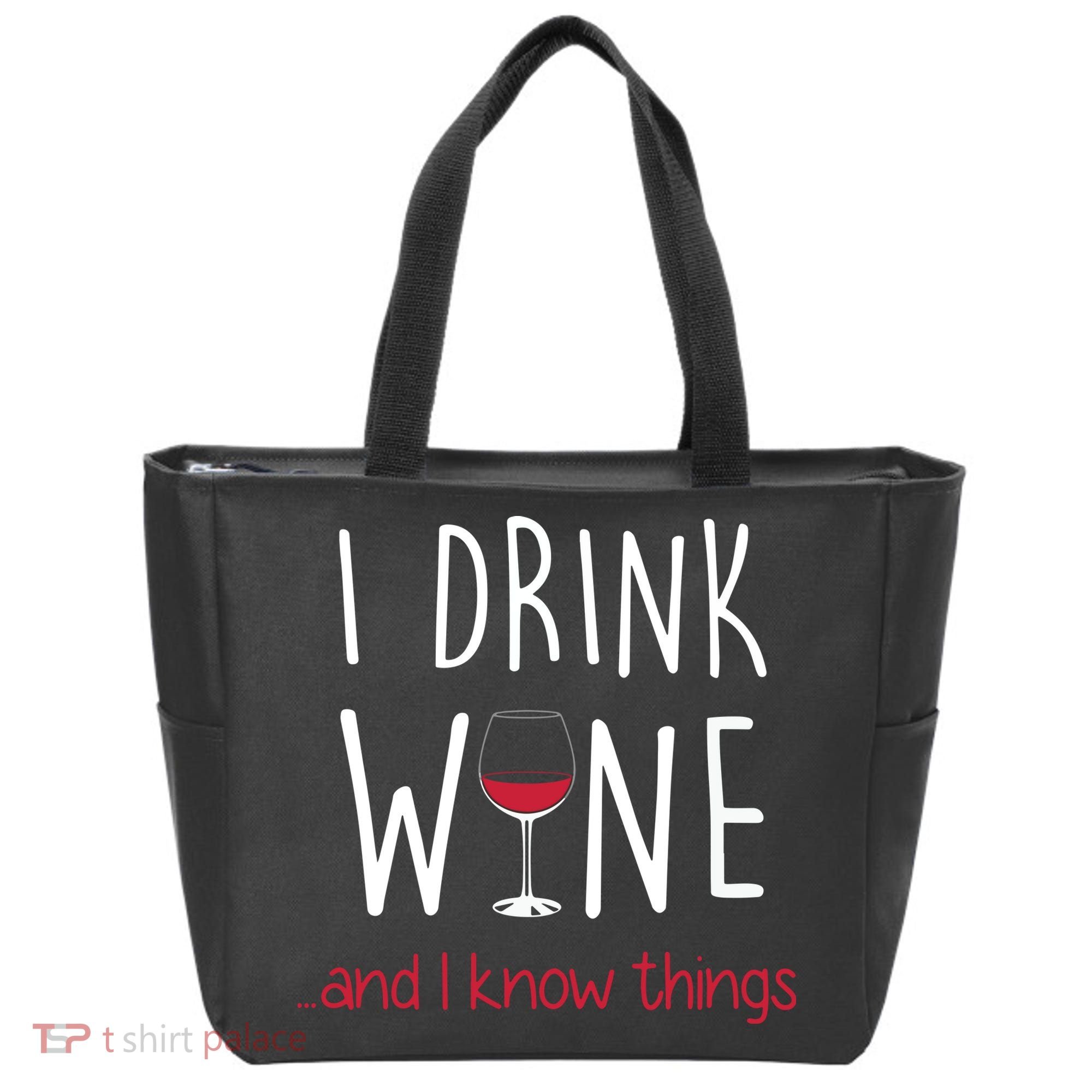 I Drink Wine And I Know Things Tote Bag