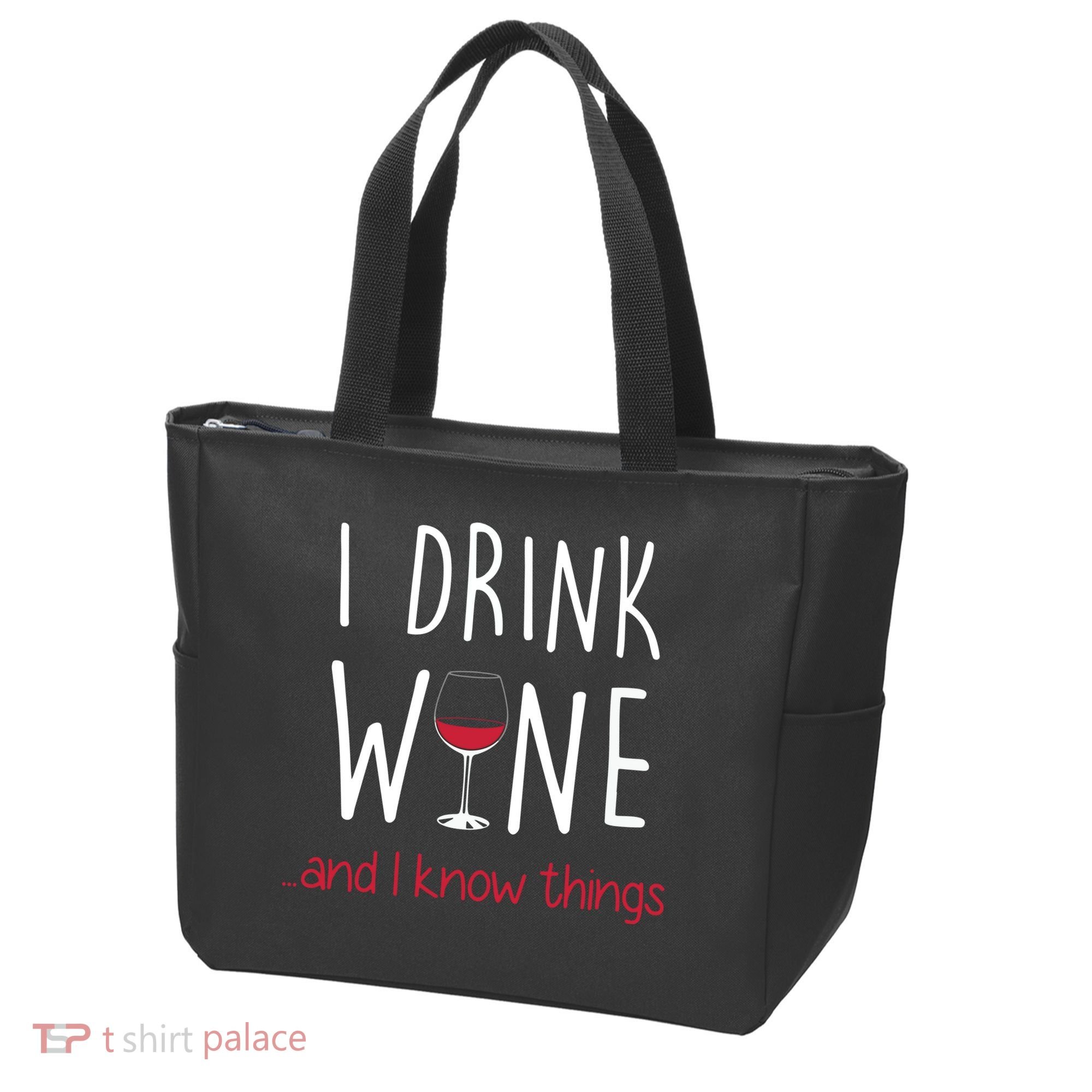 I Drink Wine And I Know Things Tote Bag