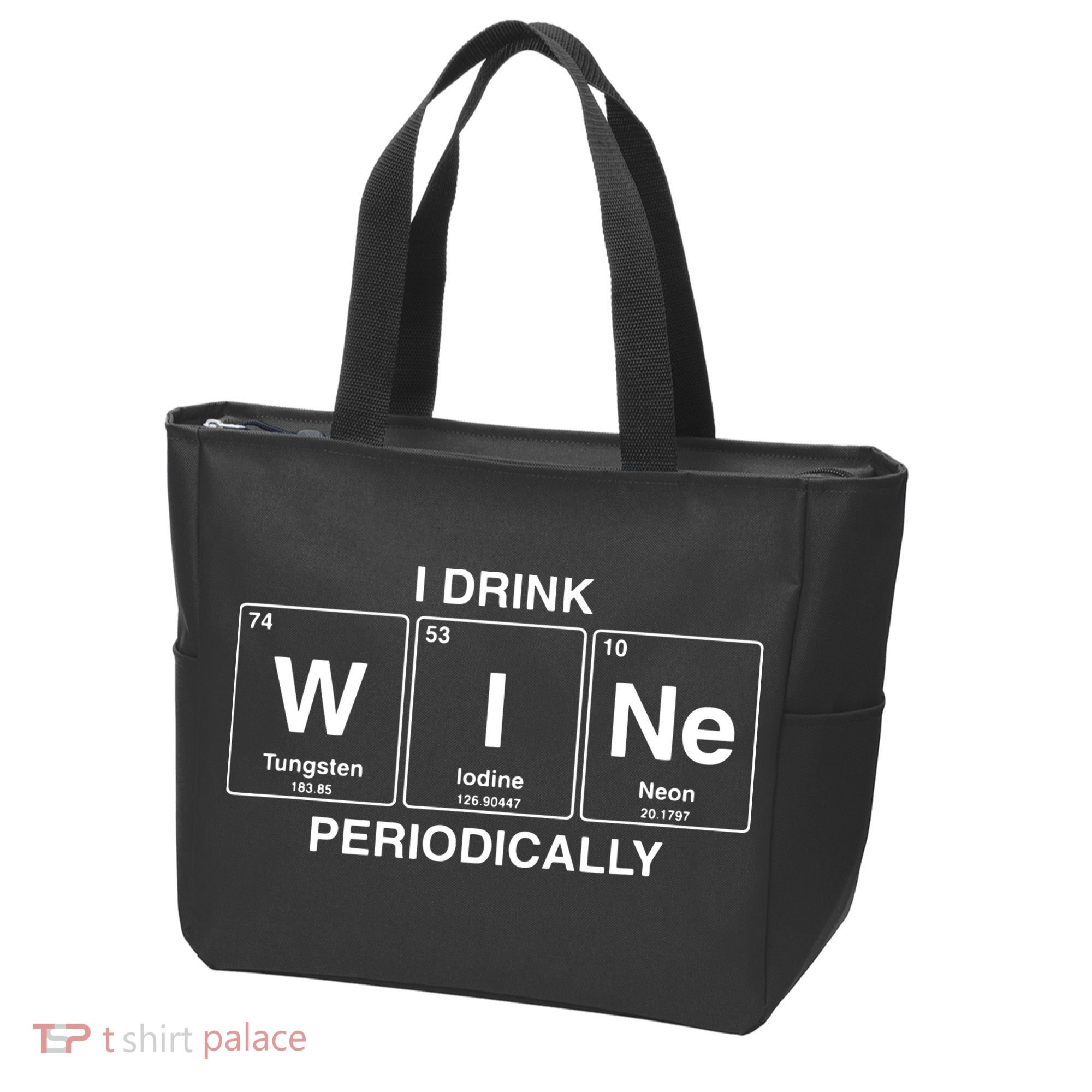 I Drink Wine Periodically Funny Periodic Table Wine Drinker Tote Bag
