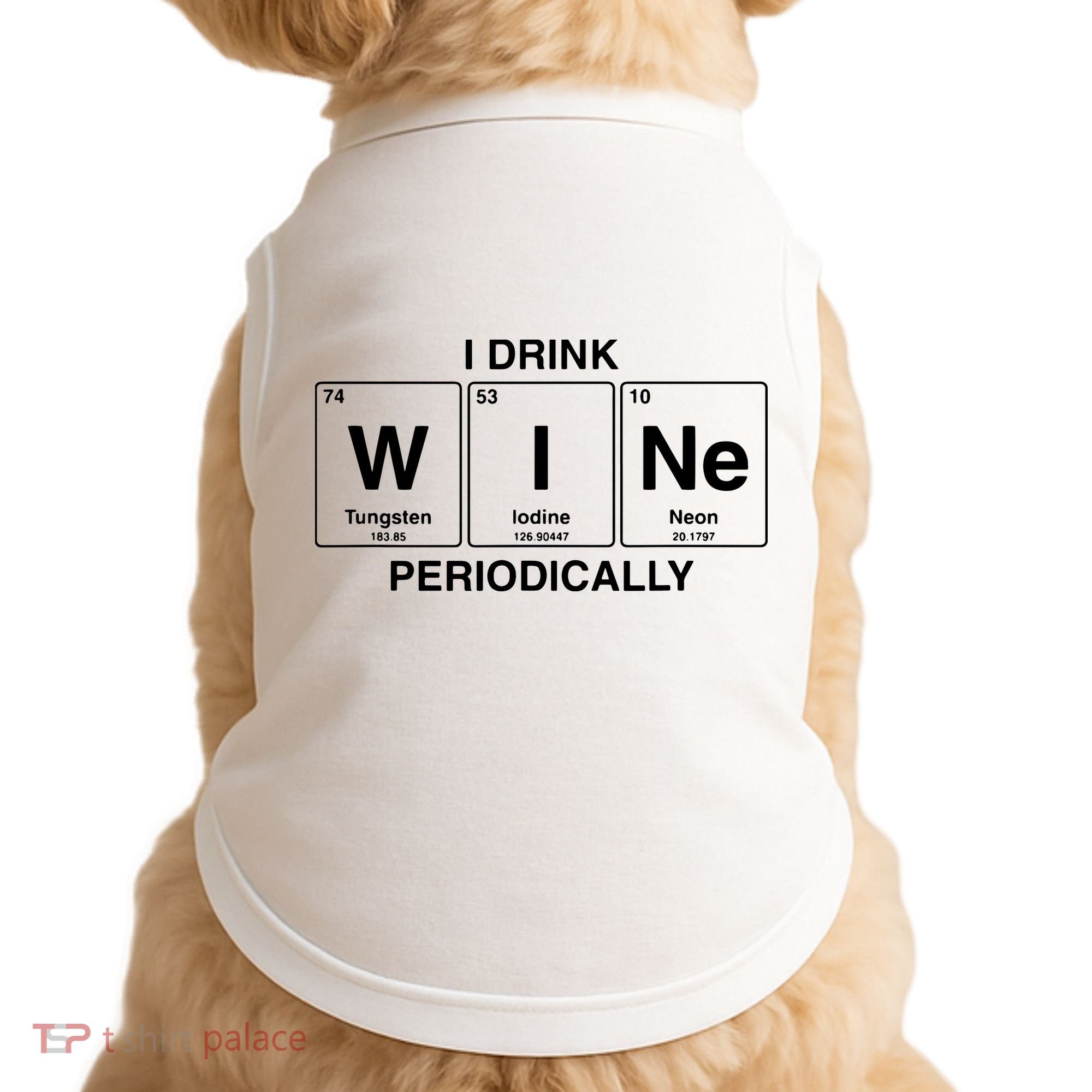 I Drink Wine Periodically Funny Periodic Table Wine Drinker Doggie Tank
