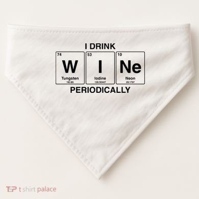 I Drink Wine Periodically Funny Periodic Table Wine Drinker USA-Made Doggie Bandana