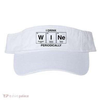 I Drink Wine Periodically Funny Periodic Table Wine Drinker Visor