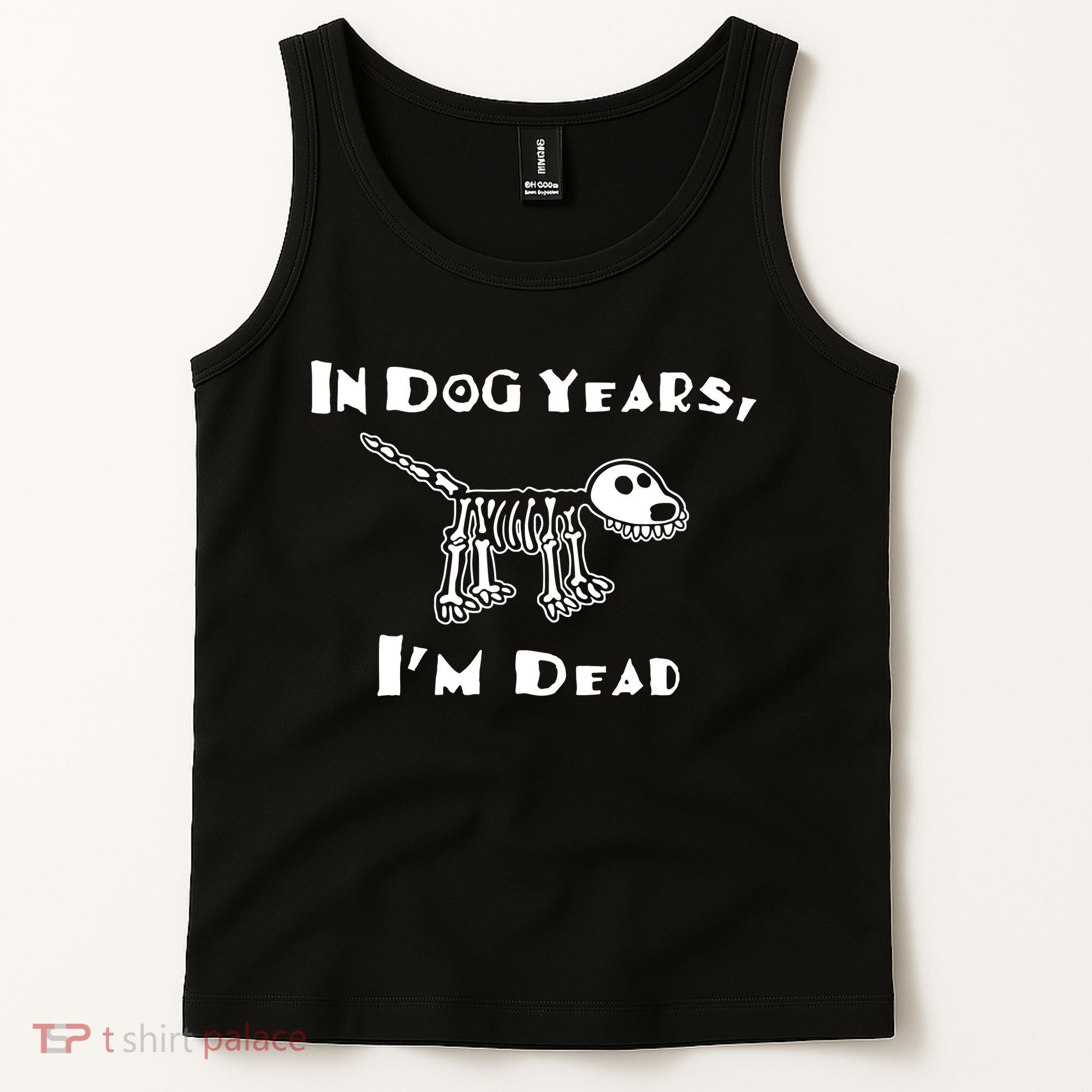 In Dog Years Im Dead Tank Top